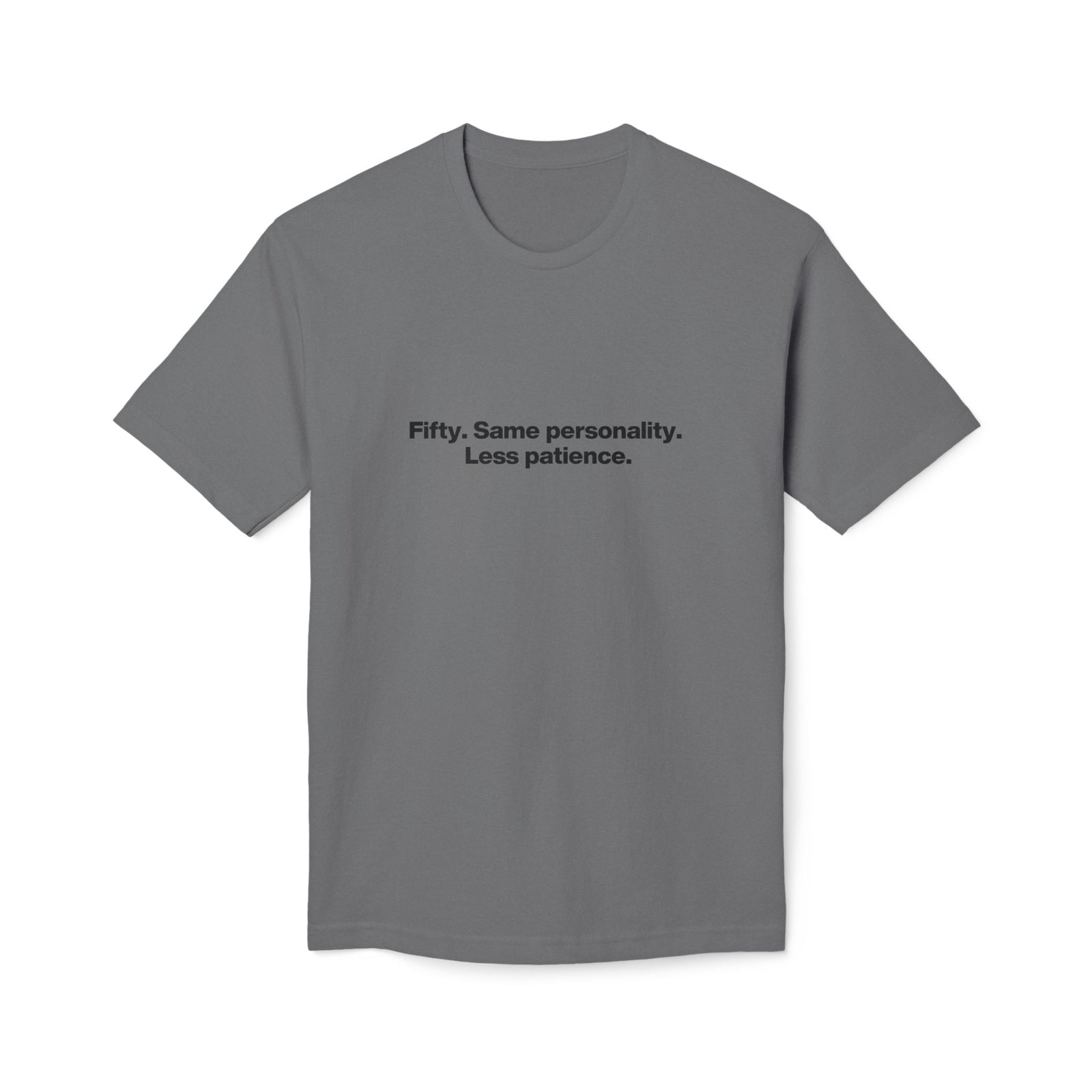 50th Birthday T-Shirt — "Fifty. Same personality. Less patience." Minimal Tee