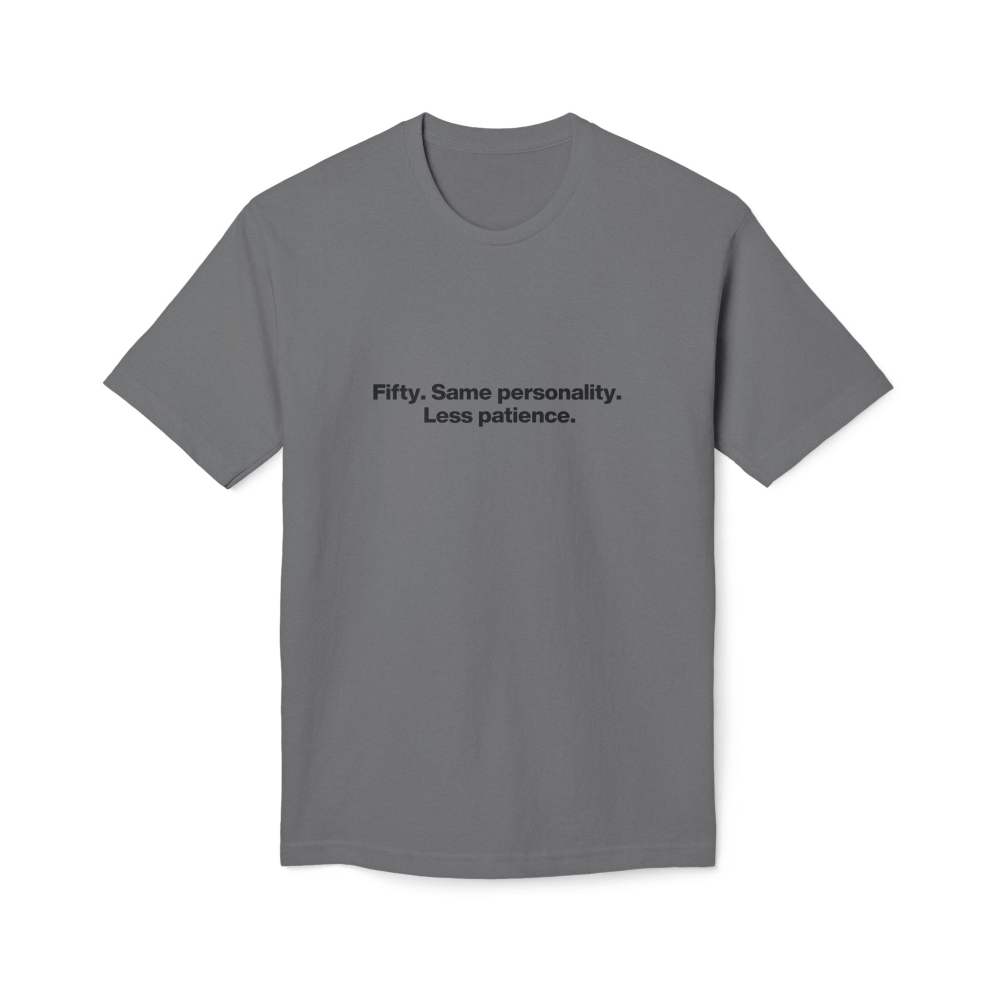 50th Birthday T-Shirt — "Fifty. Same personality. Less patience." Minimal Tee