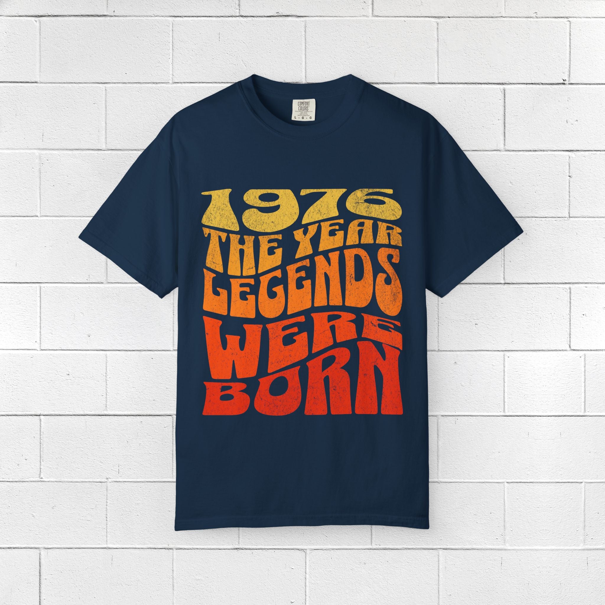 1976 The Year Legends Were Born T-Shirt