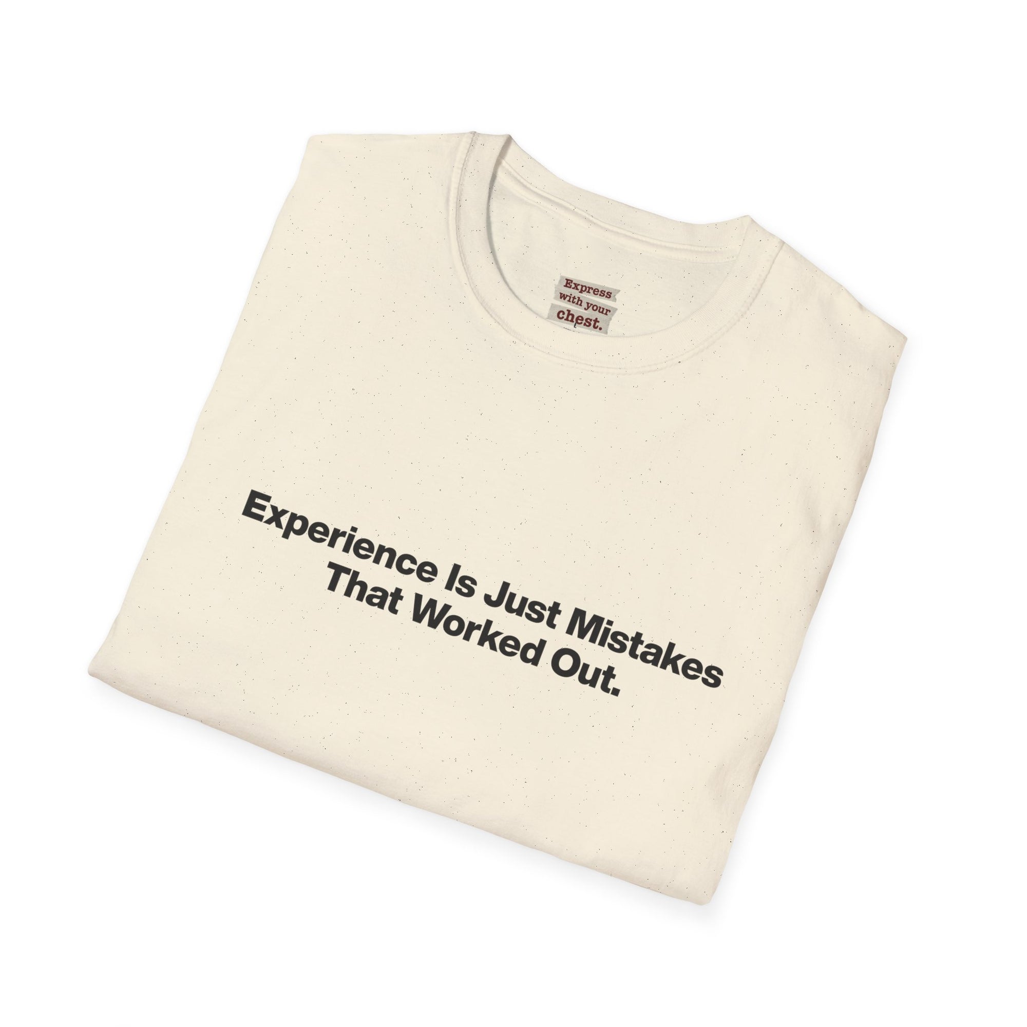 Motivational T-Shirt — "Experience Is Just Mistakes That Worked Out" Minimal Tee