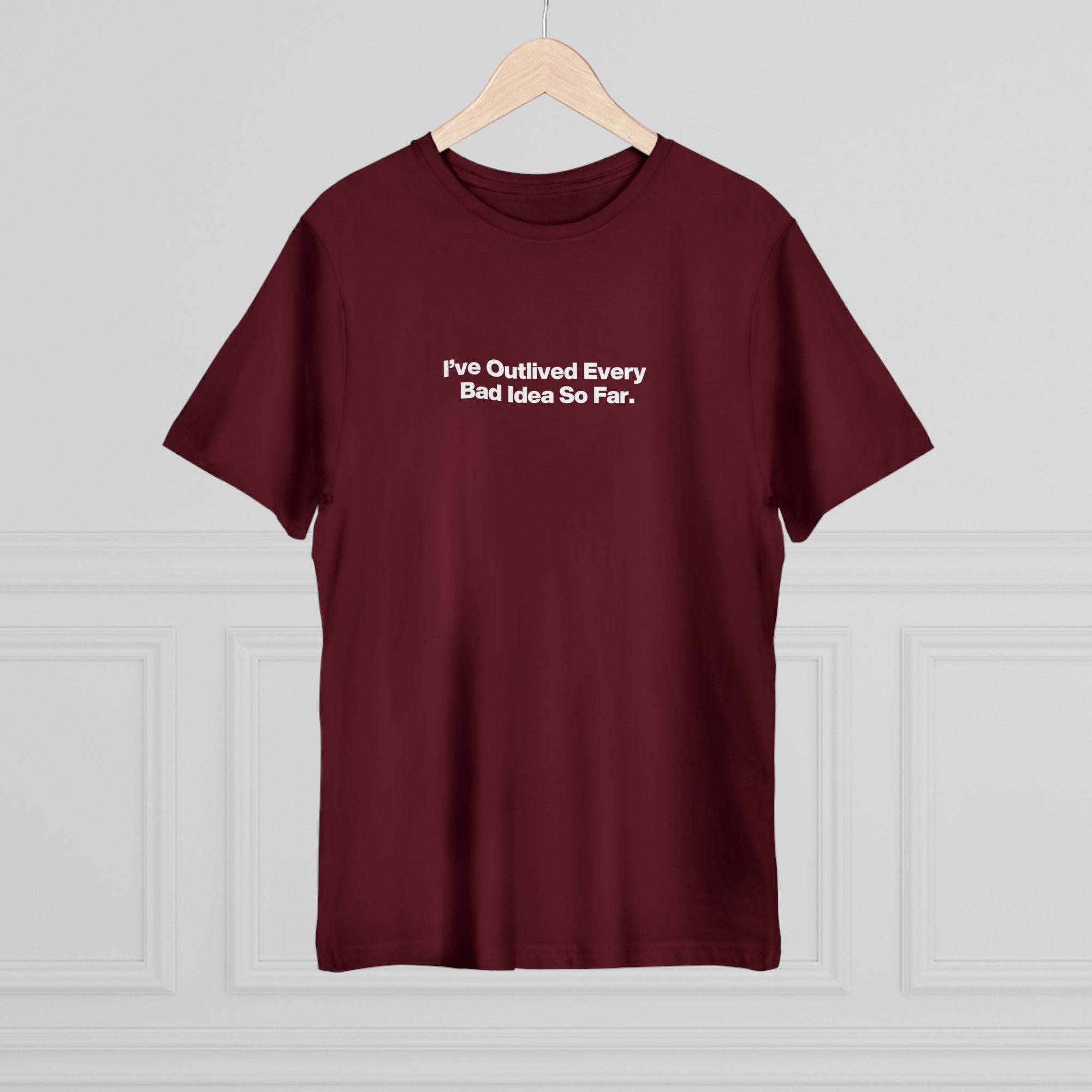 Minimalist 'I've Outlived Every Bad Idea So Far' T-Shirt