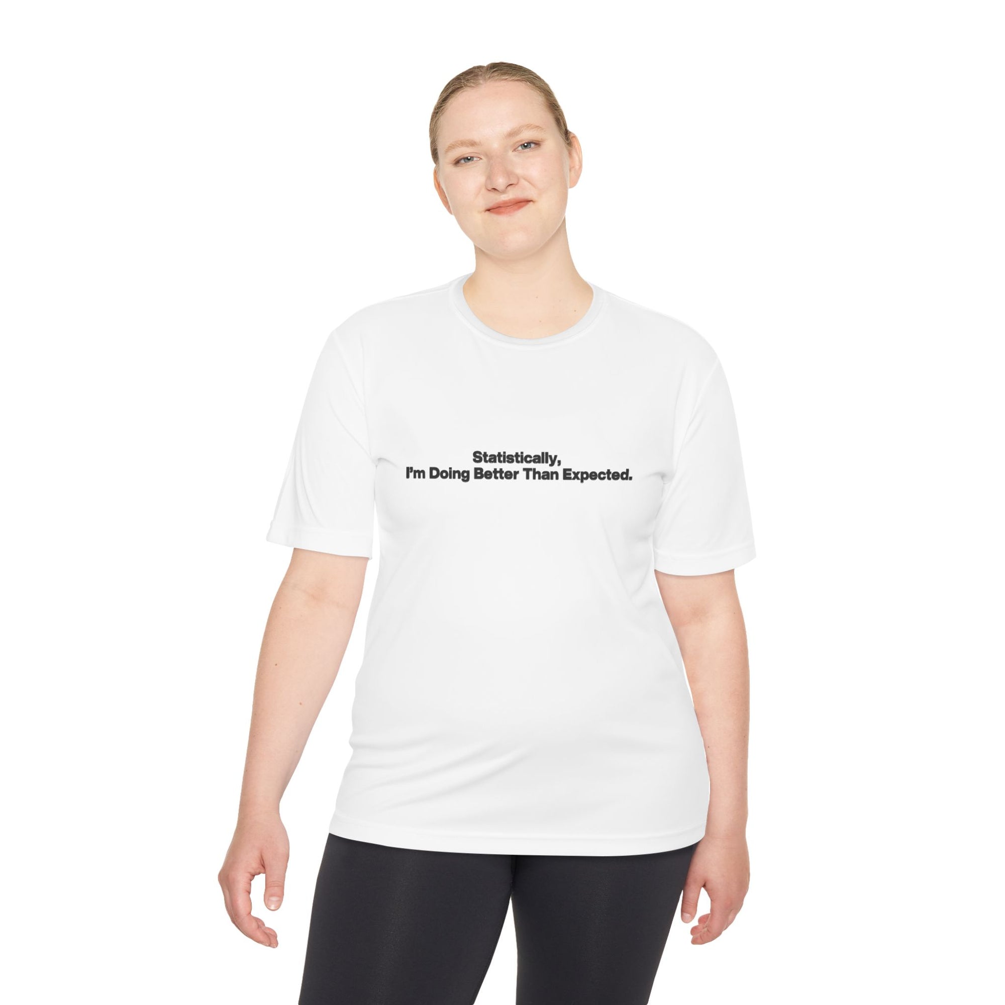 Statistically, I’m Doing Better Than Expected Tee