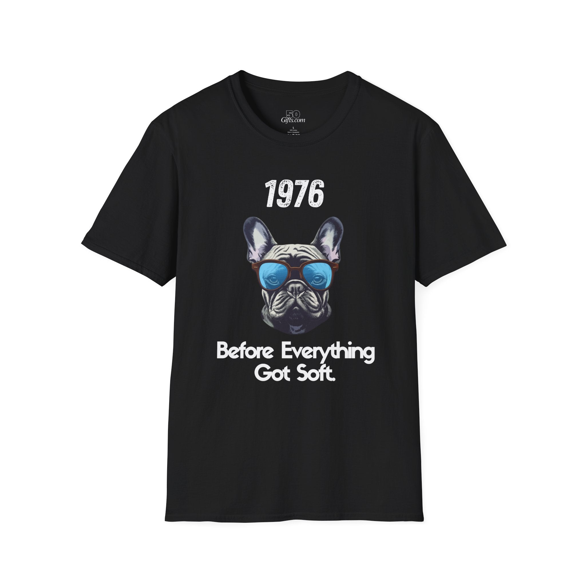 1976 French Bulldog Tee – "Before Everything Got Soft" Retro Dog T‑Shirt