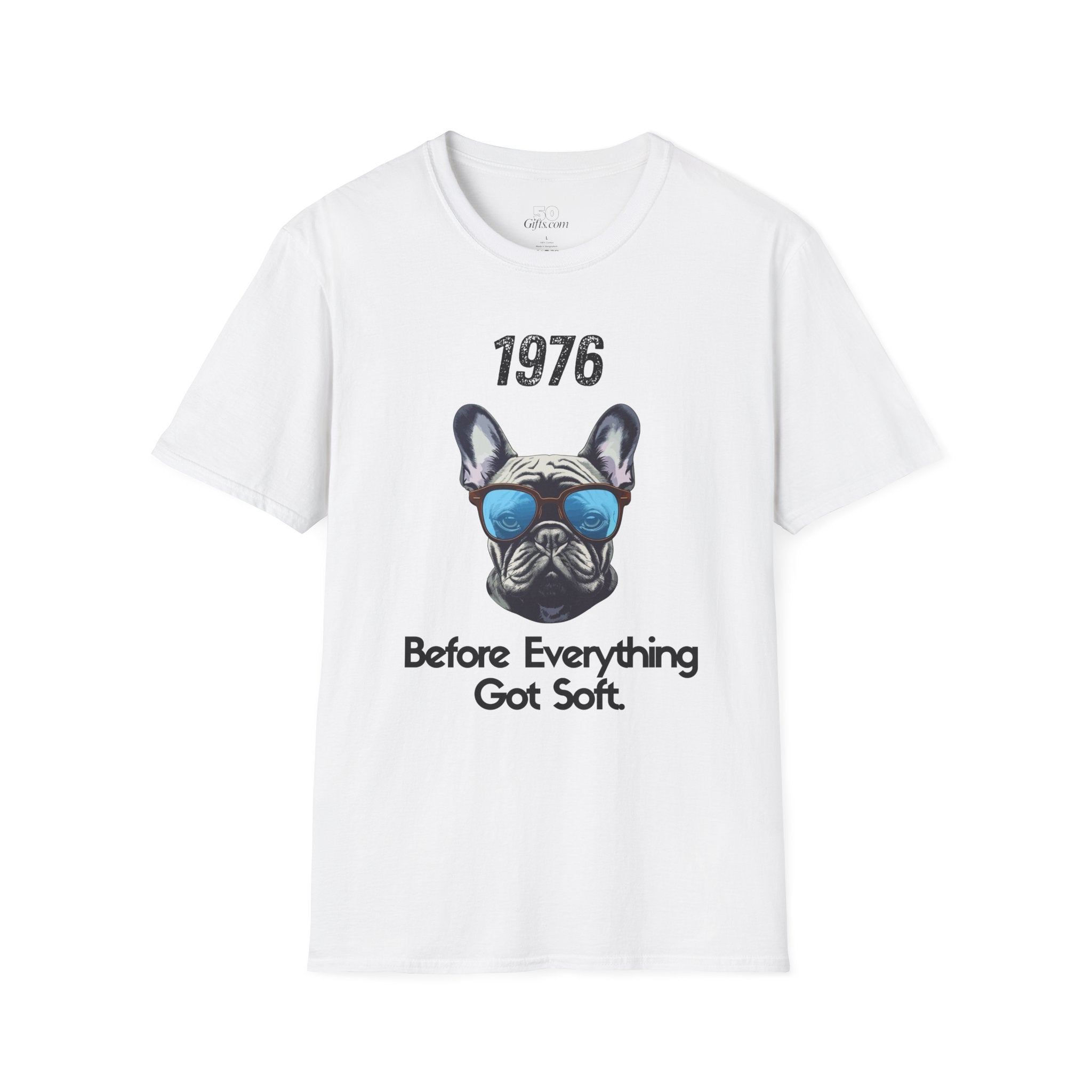 1976 French Bulldog Tee – "Before Everything Got Soft" Retro Dog T‑Shirt