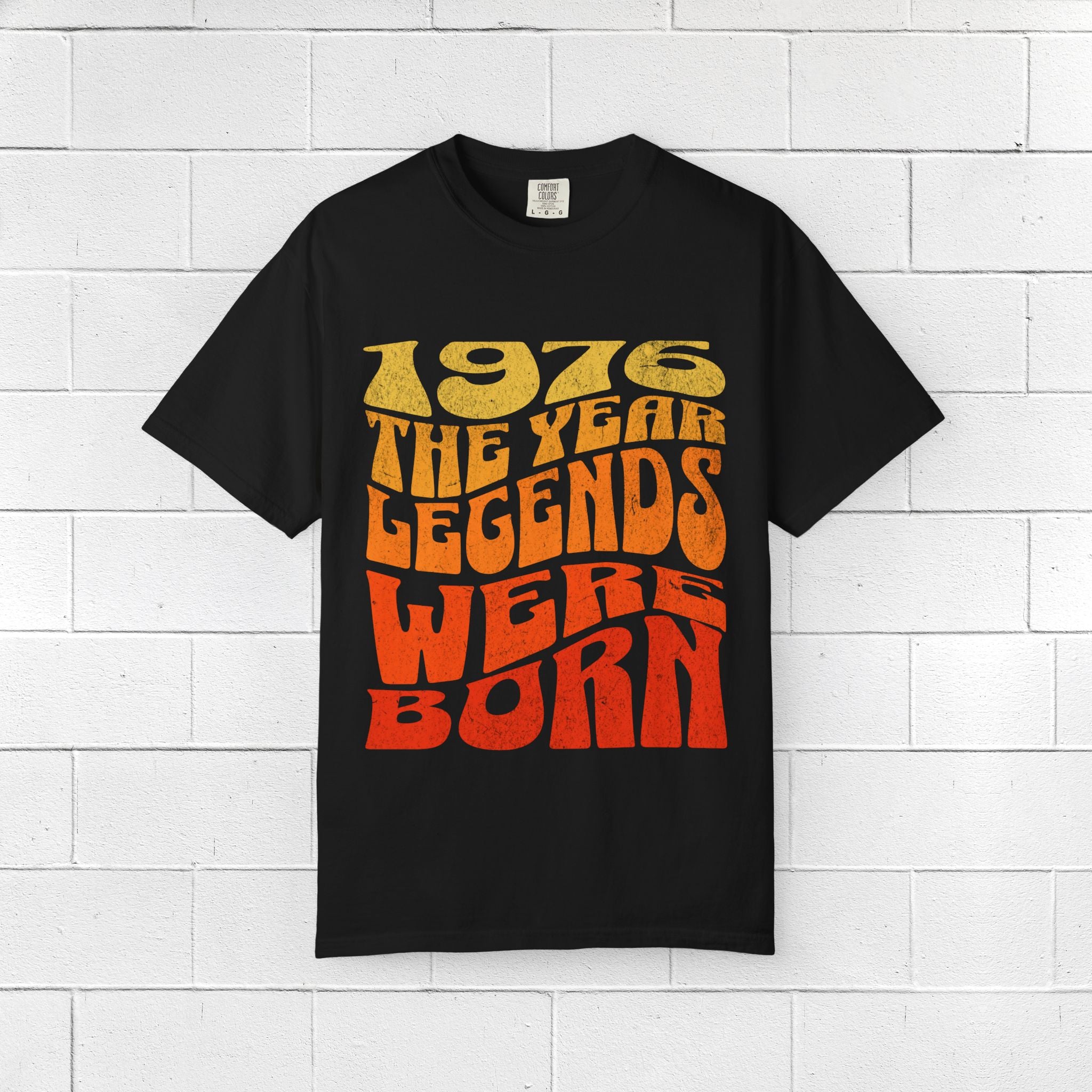 1976 The Year Legends Were Born T-Shirt