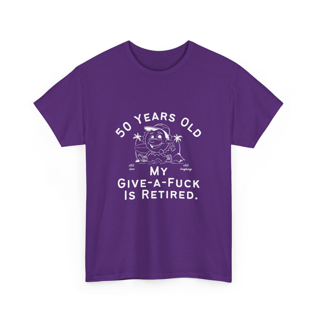 50 Years Old My Give-A-Fuck Is Retired T-Shirt