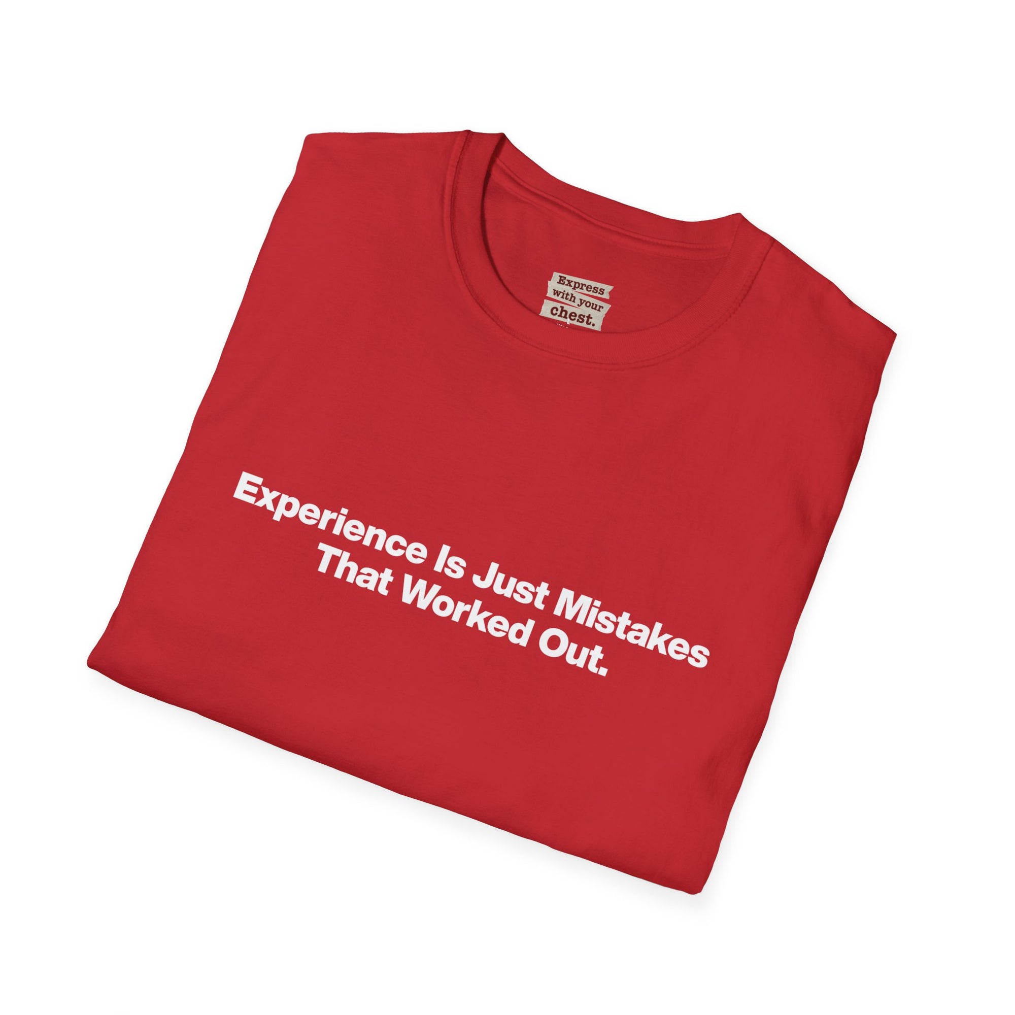 Motivational T-Shirt — "Experience Is Just Mistakes That Worked Out" Minimal Tee