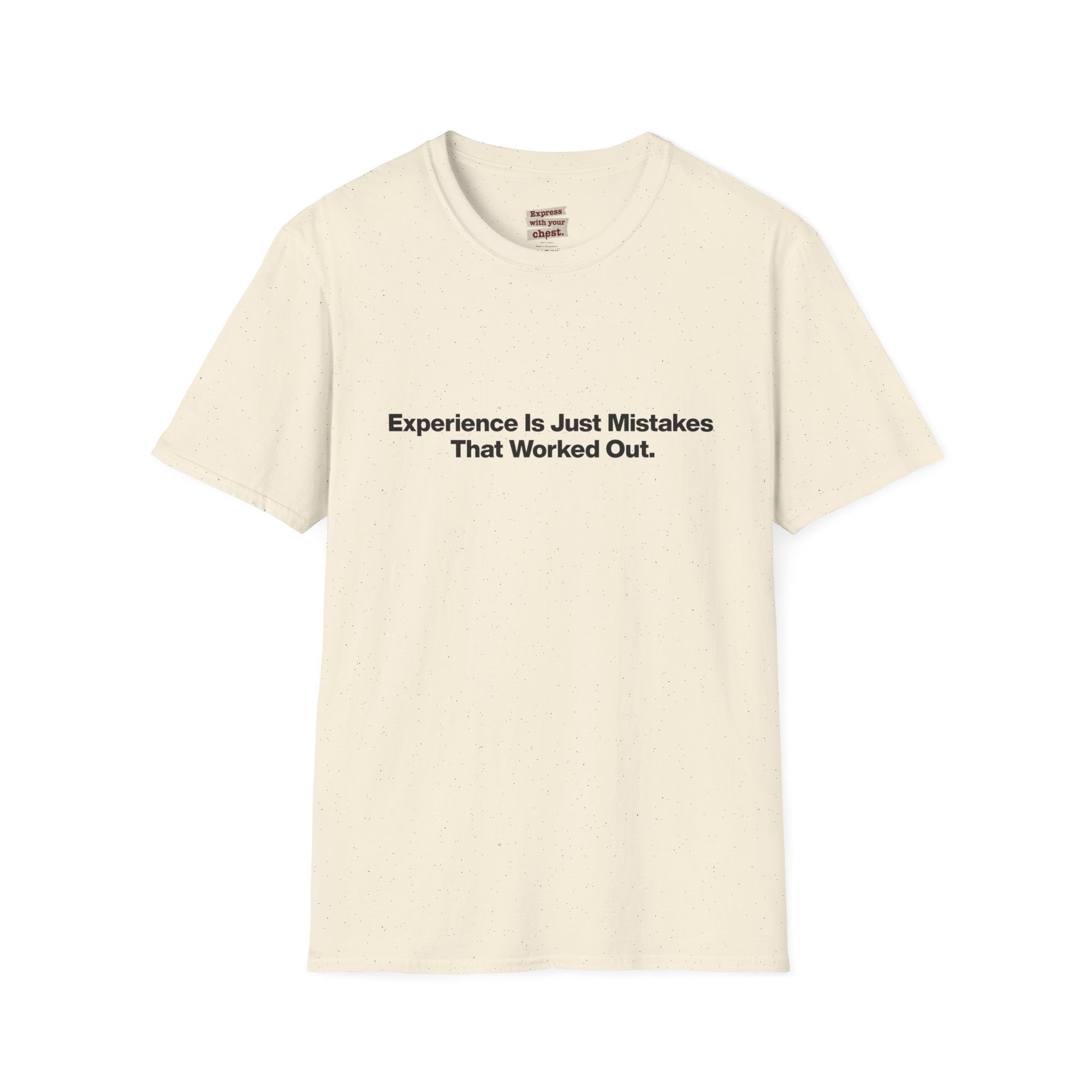 Motivational T-Shirt — "Experience Is Just Mistakes That Worked Out" Minimal Tee