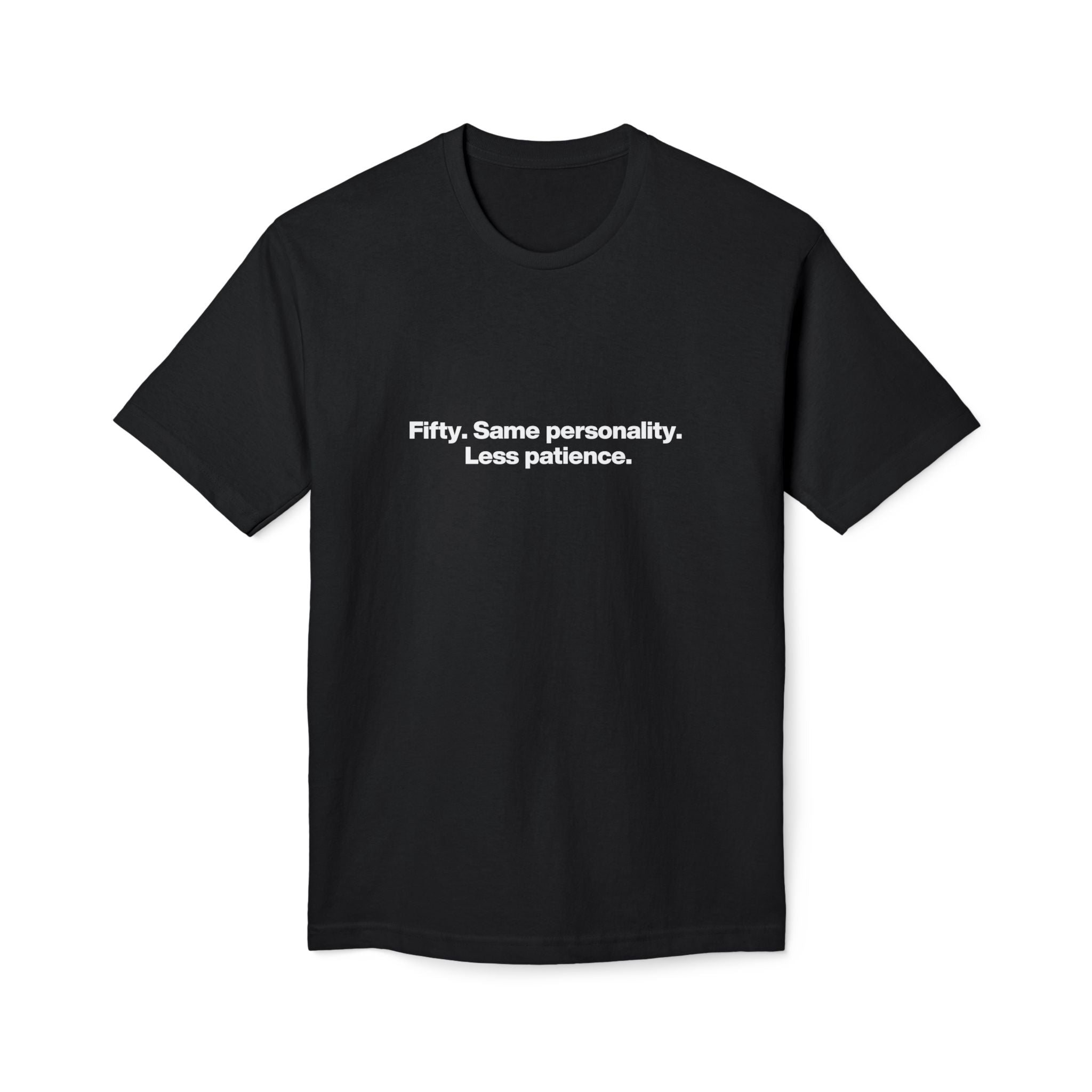 50th Birthday T-Shirt — "Fifty. Same personality. Less patience." Minimal Tee
