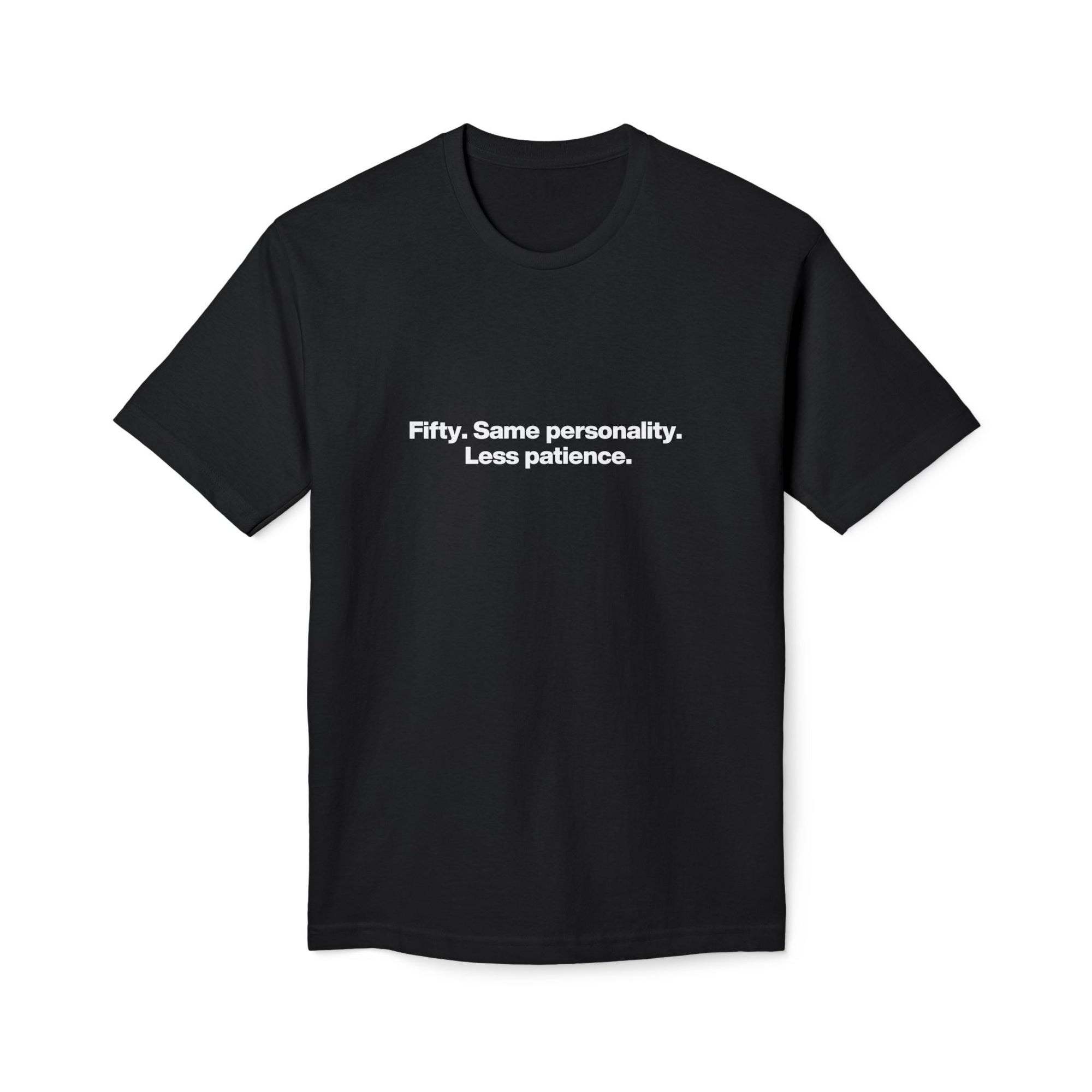 50th Birthday T-Shirt — "Fifty. Same personality. Less patience." Minimal Tee