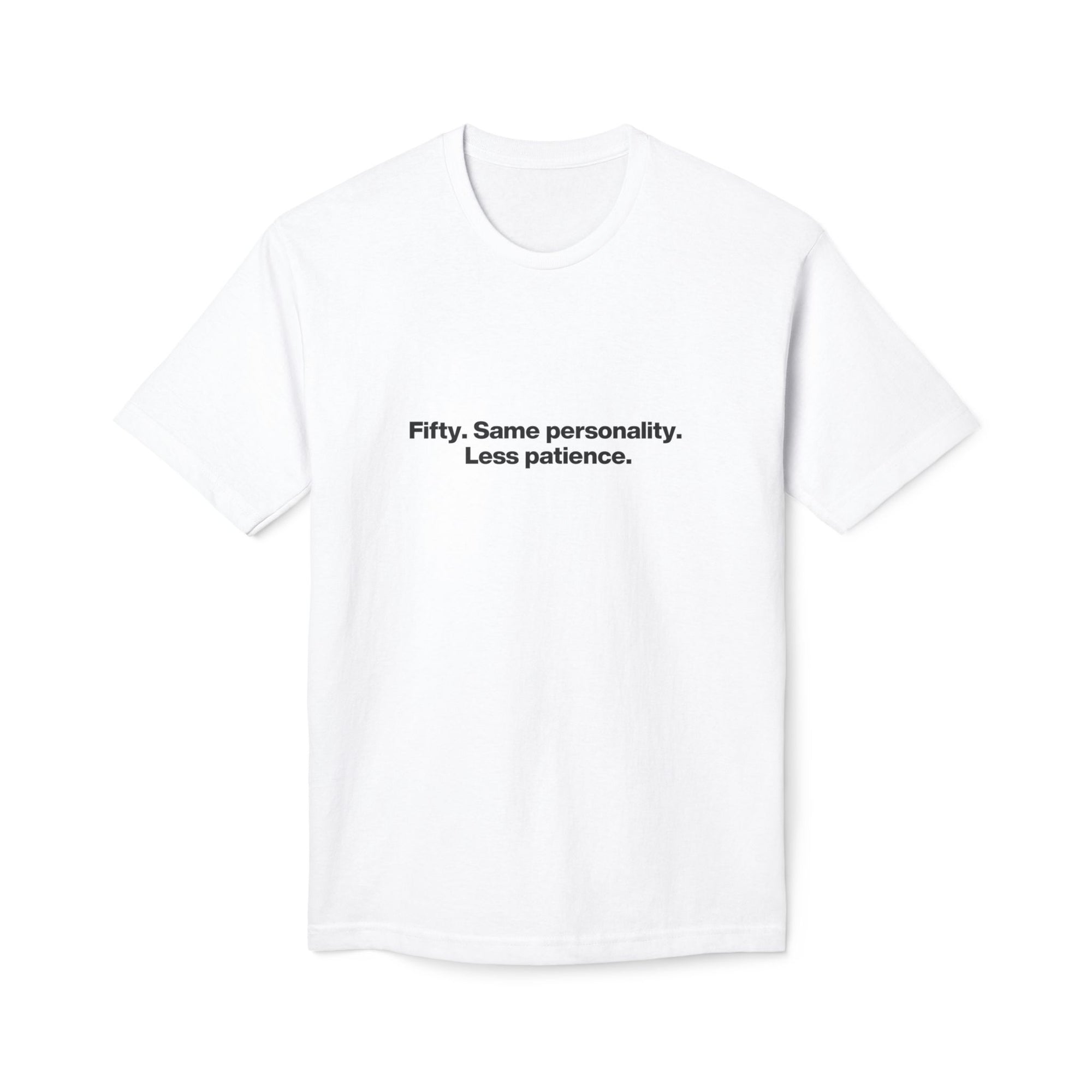 50th Birthday T-Shirt — "Fifty. Same personality. Less patience." Minimal Tee