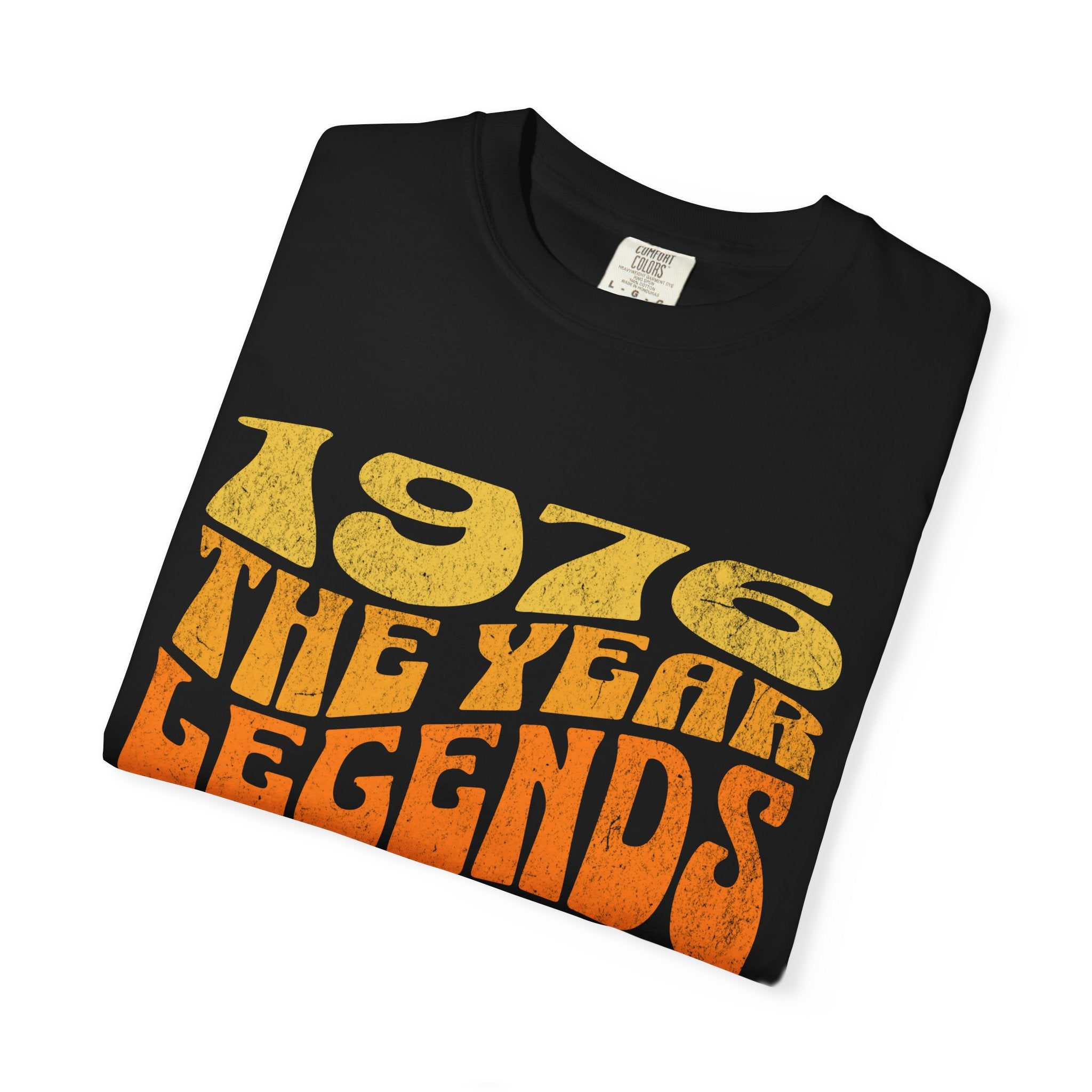 1976 The Year Legends Were Born T-Shirt