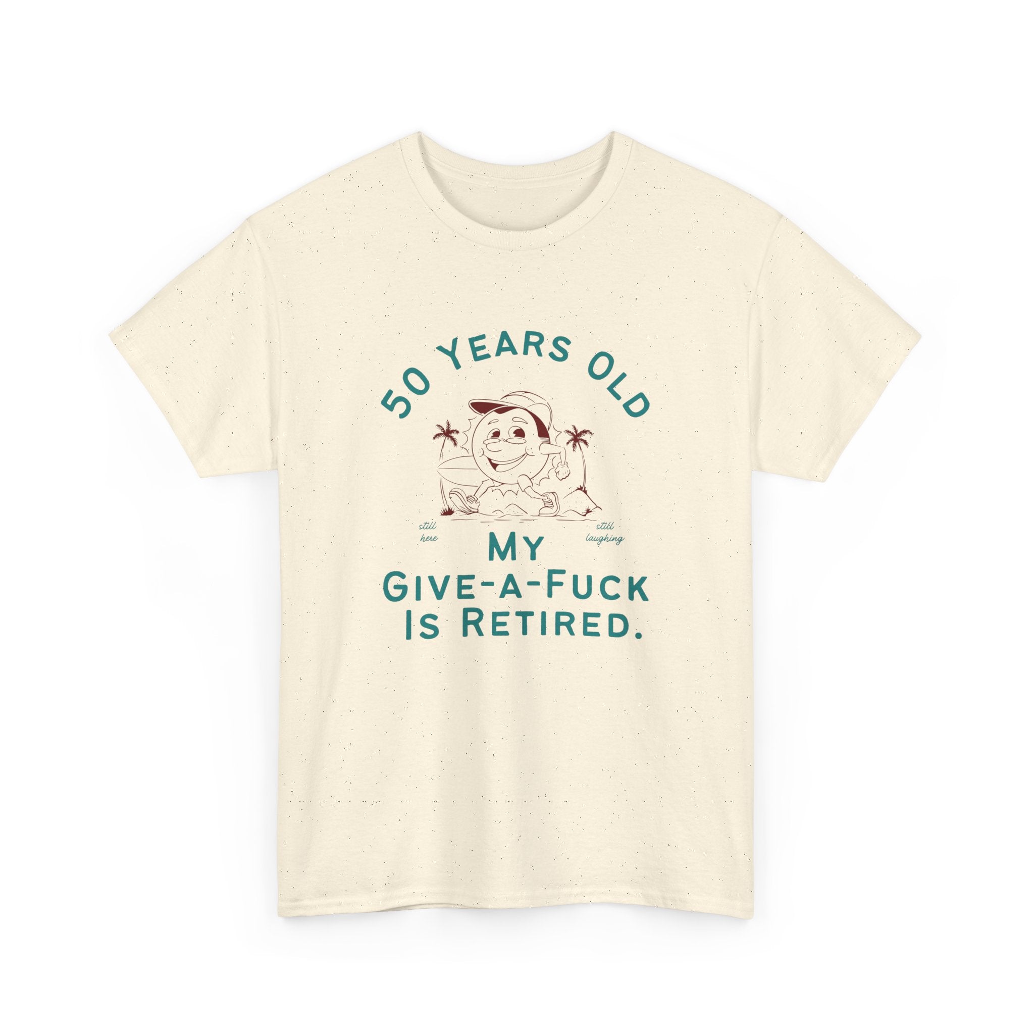 50 Years Old My Give-A-Fuck Is Retired T-Shirt