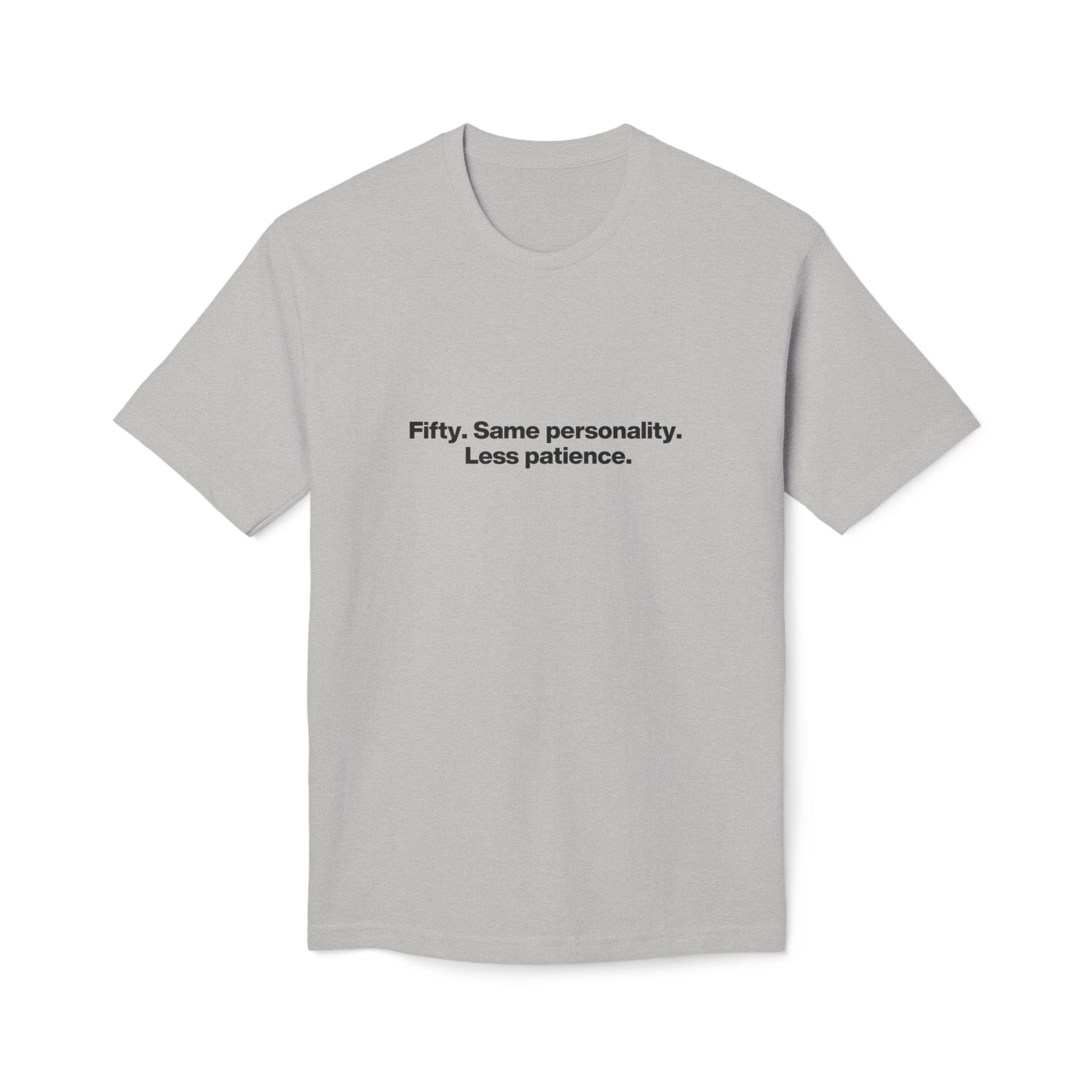 50th Birthday T-Shirt — "Fifty. Same personality. Less patience." Minimal Tee