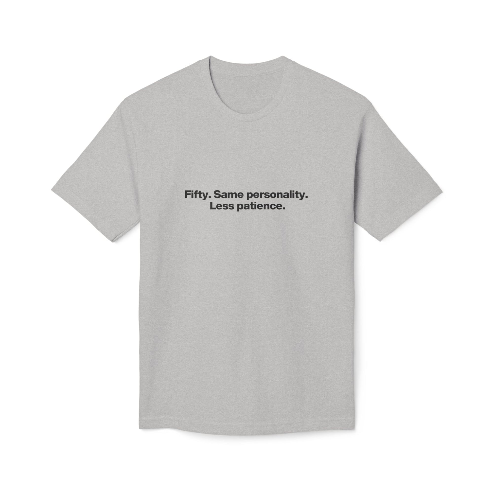 50th Birthday T-Shirt — "Fifty. Same personality. Less patience." Minimal Tee