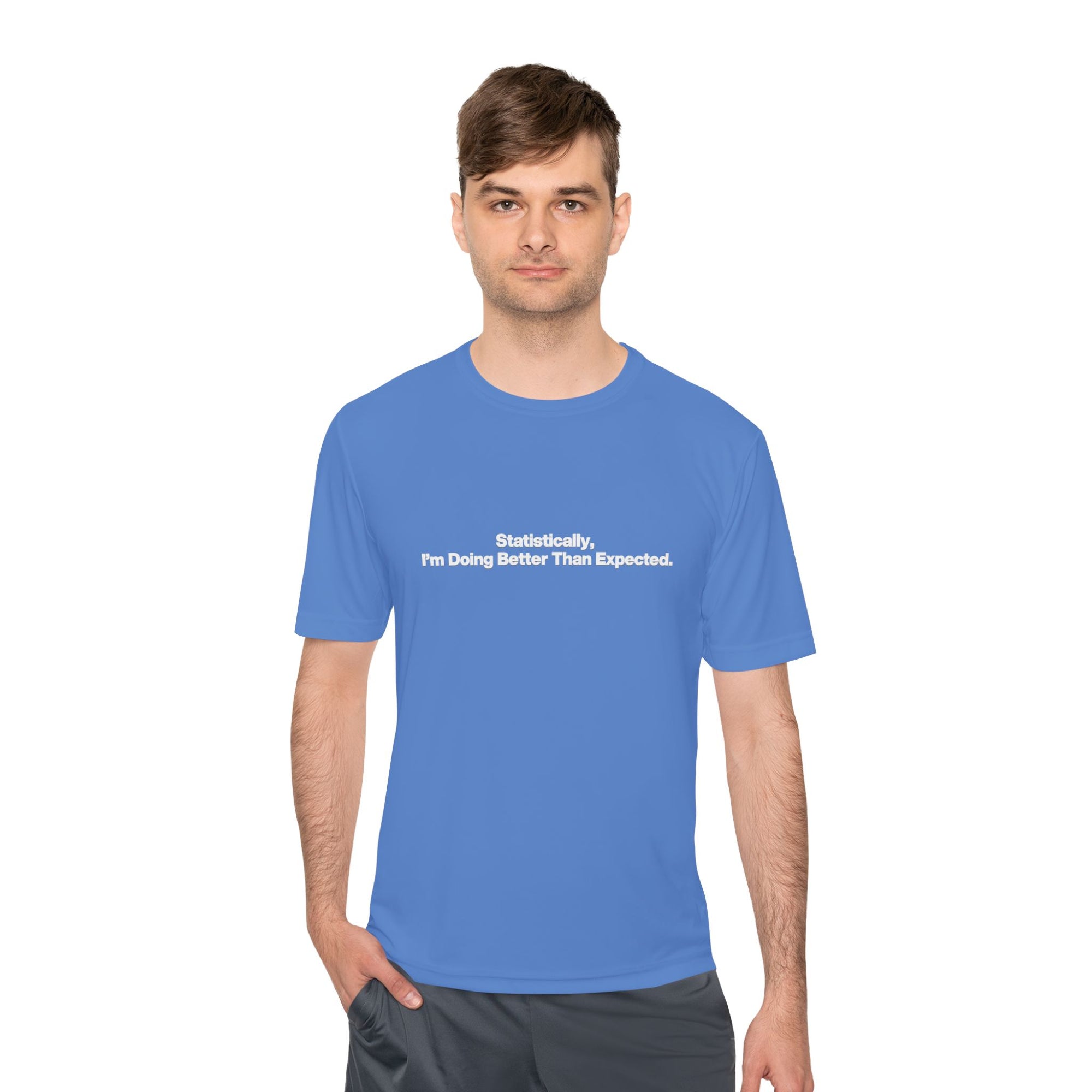Statistically, I’m Doing Better Than Expected Tee